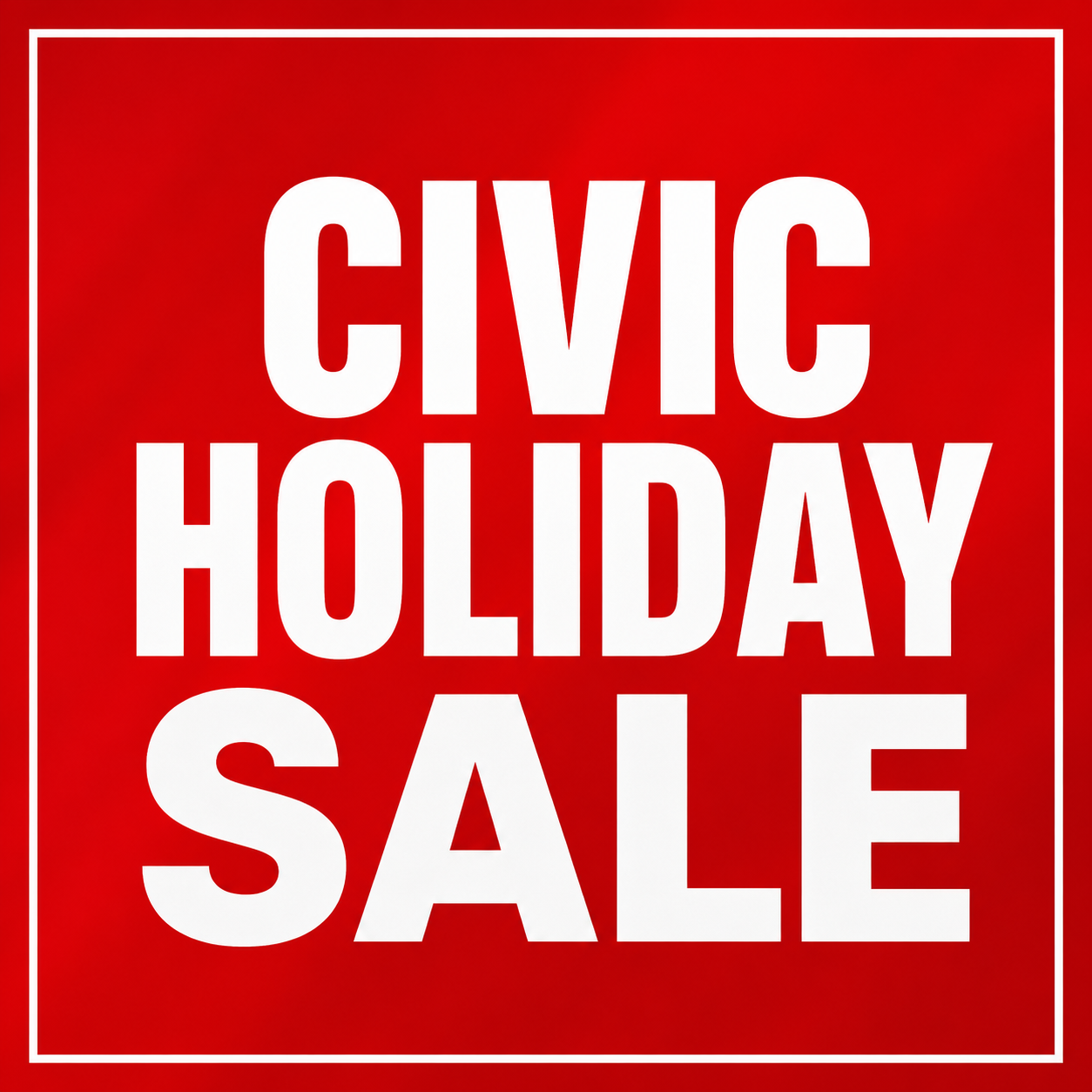 Civic Holiday Sale